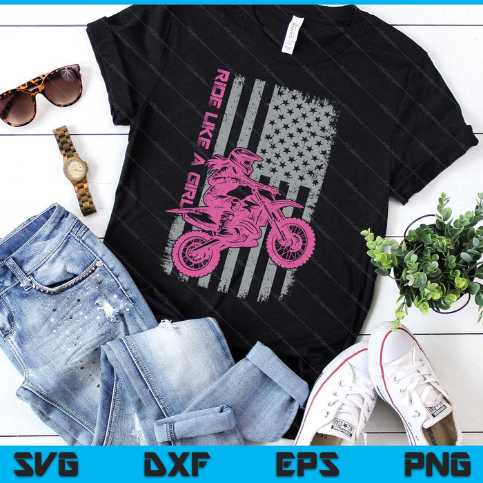 Motocross Dirt Bike, Ride Like A Girl, Braap Supercross Mx SVG PNG Digital Printable Files