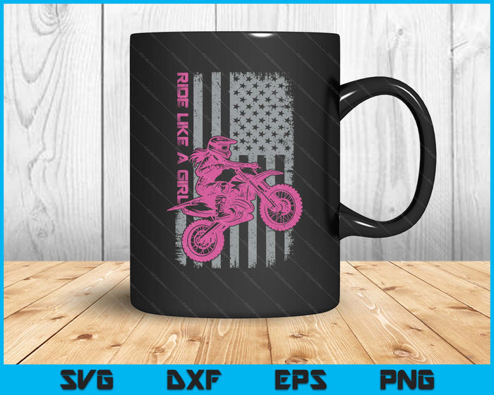 Motocross Dirt Bike, Ride Like A Girl, Braap Supercross Mx SVG PNG Digital Printable Files