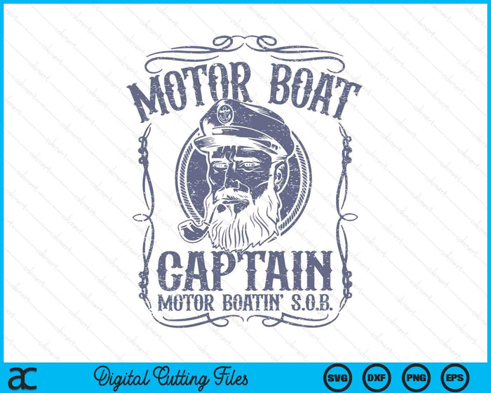 Motor Boat Captain Funny Pontoon Boating Motor Boatin Lake SVG PNG Digital Printable Files