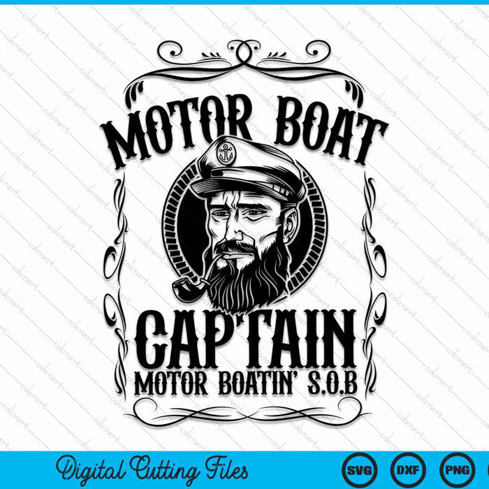 Motor Boat Captain Funny Pontoon Boating Motor SVG PNG Cutting Printable Files