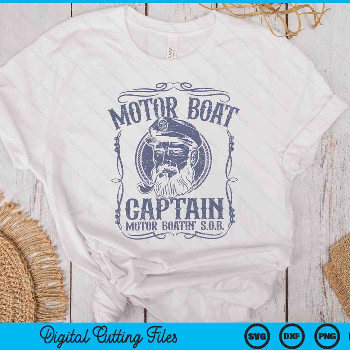 Motor Boat Captain Funny Pontoon Boating Motor Boatin Lake SVG PNG Digital Printable Files