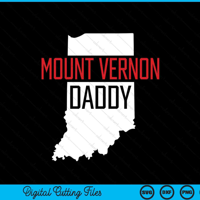 Mount Vernon Daddy Indiana State Map SVG PNG Digital Printable Files