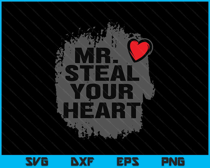 Mr. Steal Your Heart Valentijnsdag Shirt Jongens Zoon Geschenken SVG PNG Digitale Snijbestanden