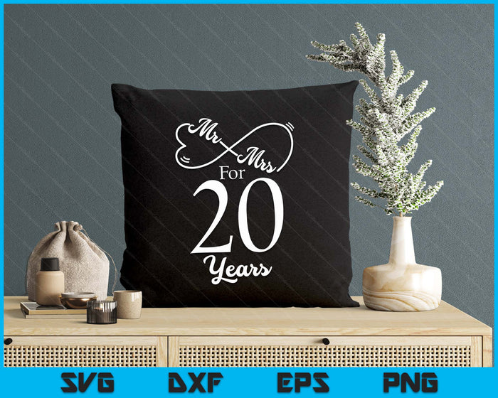 Mr. & Mrs. For 20 Years 20th Wedding Anniversary Matching SVG PNG Digital Printable Files