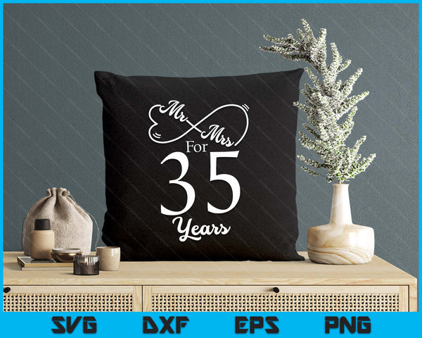 Mr. & Mrs. For 35 Years 35th Wedding Anniversary Matching SVG PNG Digital Printable Files