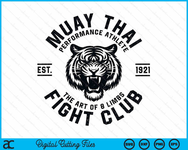 Muay Thai street fight club mens mma tiger kick boxing club SVG cut file