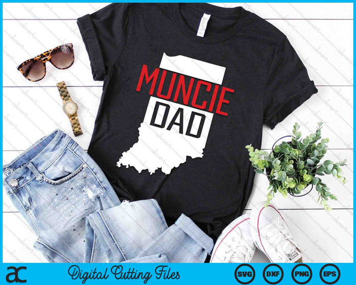 Muncie Dad Indiana State Map SVG PNG Digital Printable Files