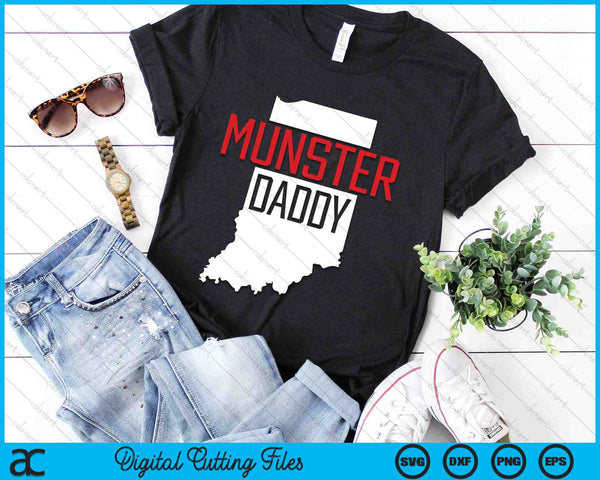 Munster Daddy Indiana State Map SVG PNG Digital Printable Files