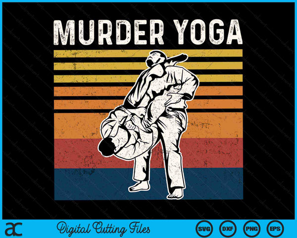 Murder Yoga Funny Vintage BJJ Brazilian Jiu Jitsu SVG PNG Digital Printable Files