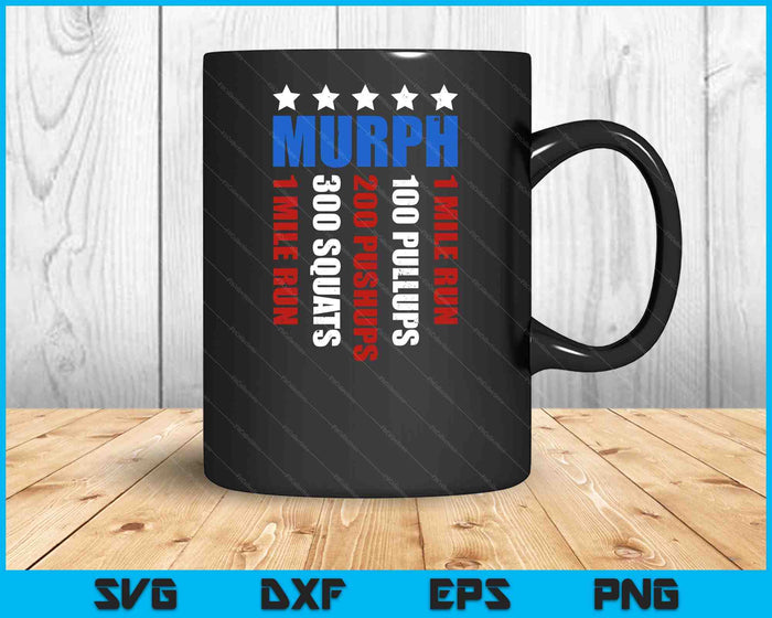 Murph Memorial Day Workout Patriotic Wod SVG PNG Digital Printable Files