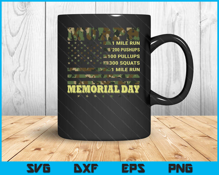 Murph Workout Challenge American Memorial Day Murph SVG PNG Digital Printable Files