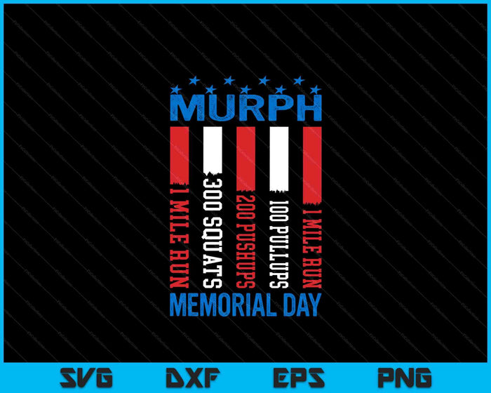 Murph Challenge American Memorial Day Workout Patriotic Men SVG PNG Digital Printable Files