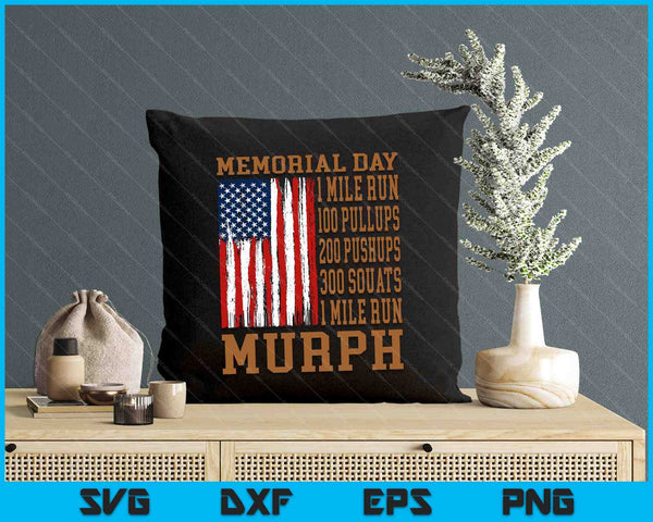 Murph Challenge Memorial Day Workout American Flag Patriotic SVG PNG cutting files perfect for creating custom t-shirts, bags, mugs, and pillows.