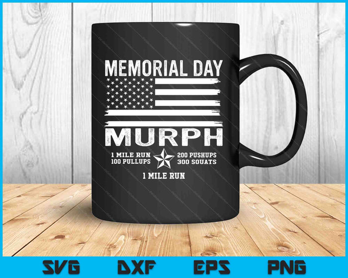 Murph Challenge Memorial Day Workout Gym Us Flag Patriotic SVG PNG Digital Printable Files