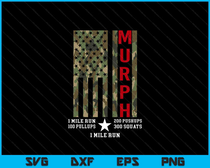 Murph Challenge Memorial Day Workout WOD Camo Gym Gear SVG PNG Digital Printable Files