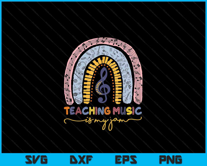 Muzikale leraar muziek lesgeven is mijn Jam Rainbow SVG PNG digitale snijbestanden
