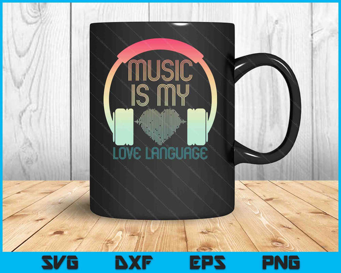 Music is my Love Language Cute Heart Waves for Music Lover SVG PNG Digital Cutting Files