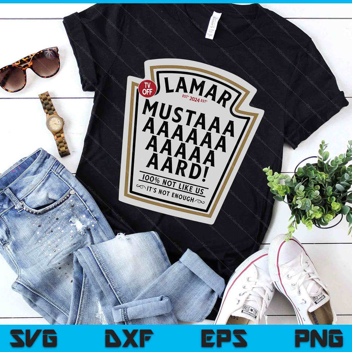Mustard Lamar Tv Off Use Your Heart Funny Mustard Meme SVG PNG Digital Printable Files