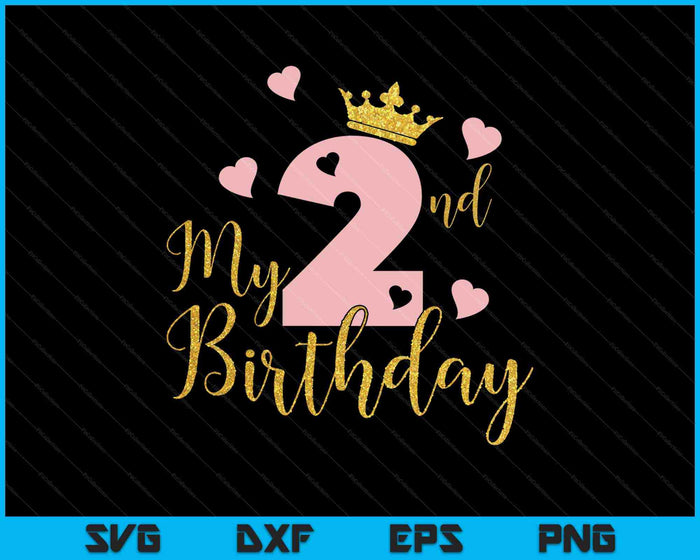 My 2nd Birthday Pink Girls Princess Gold Crown SVG PNG Cutting Printable Files