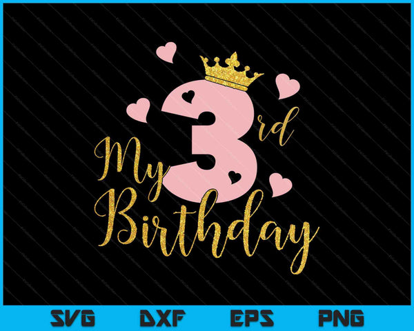My 3rd Birthday Pink Girls Princess Gold Crown SVG PNG Cutting Printable Files