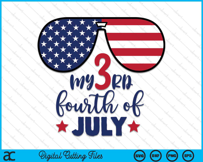 My 3rd Fourth Of July SVG PNG Digital Cutting Files