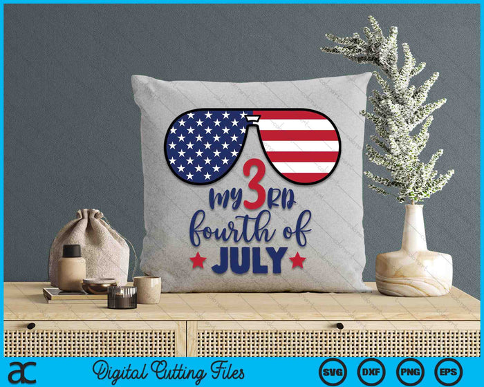 My 3rd Fourth Of July SVG PNG Digital Cutting Files