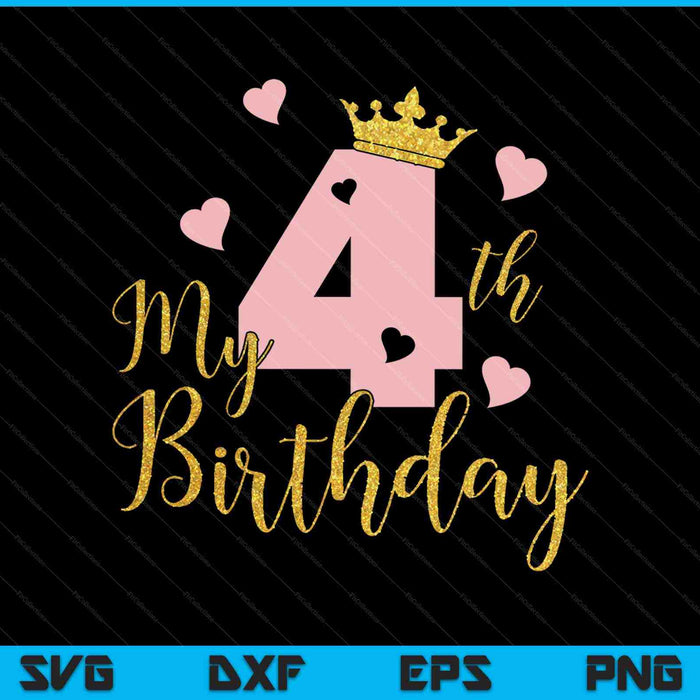 Mi 4to cumpleaños Pink Girls Princess Gold Crown SVG PNG Cortando archivos imprimibles