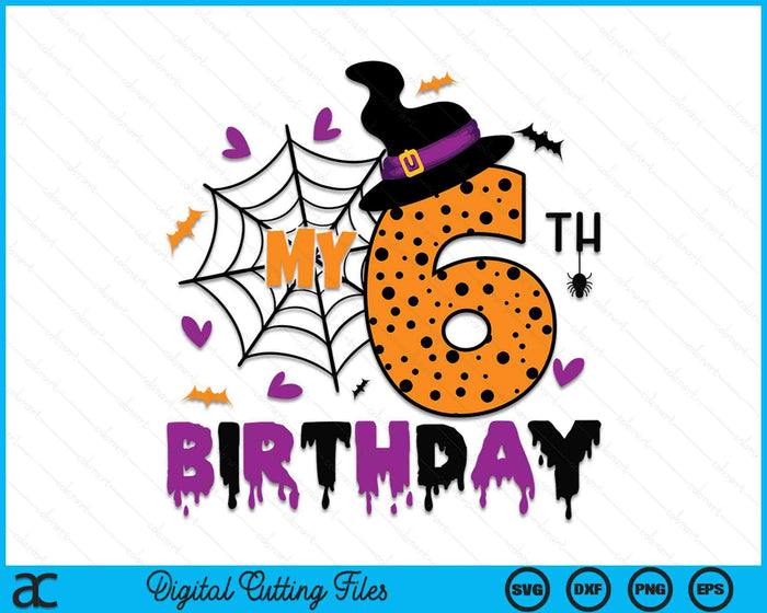 My 6th Birthday Halloween Party Spooky 6 Year Old SVG PNG Digital Cutting File