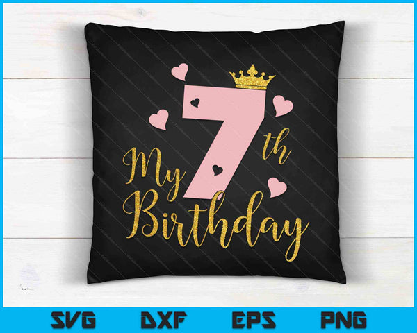 Mi 7o cumpleaños Pink Girls Princess Gold Crown SVG PNG Cortando archivos imprimibles