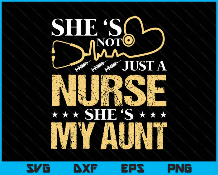My Aunt Is A Nurse Proud Nurse Mom Dad Rn Lpn Family SVG PNG Digital Printable Files