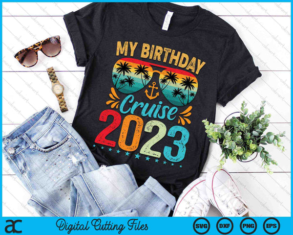 My Birthday Cruise Ship Party 2023 SVG PNG Digital Cutting Files