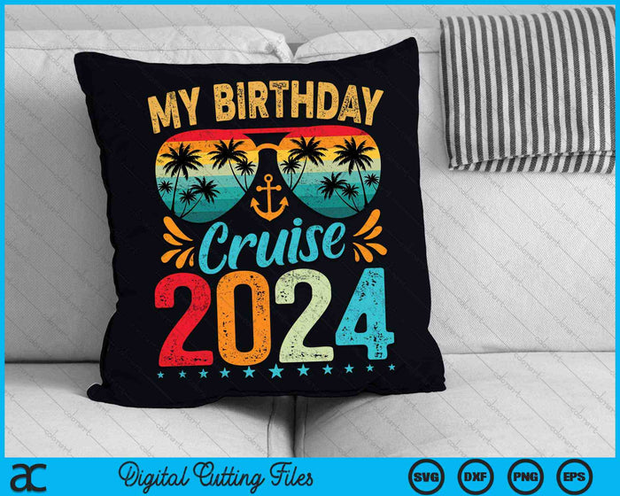 My Birthday Cruise Ship Party 2024 SVG PNG Digital Cutting Files