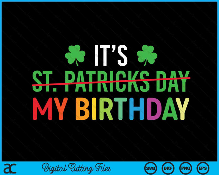 Mijn verjaardag St Patrick's Day 2024 grappige Shamrock SVG PNG digitale afdrukbare bestanden