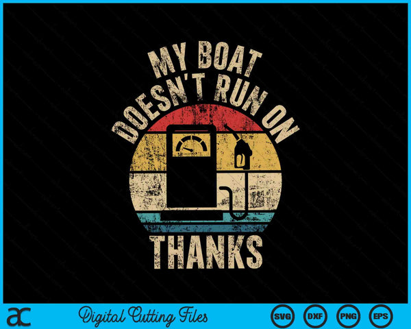 Mi barco no funciona gracias propietarios de barcos divertidos SVG PNG archivo de corte digital