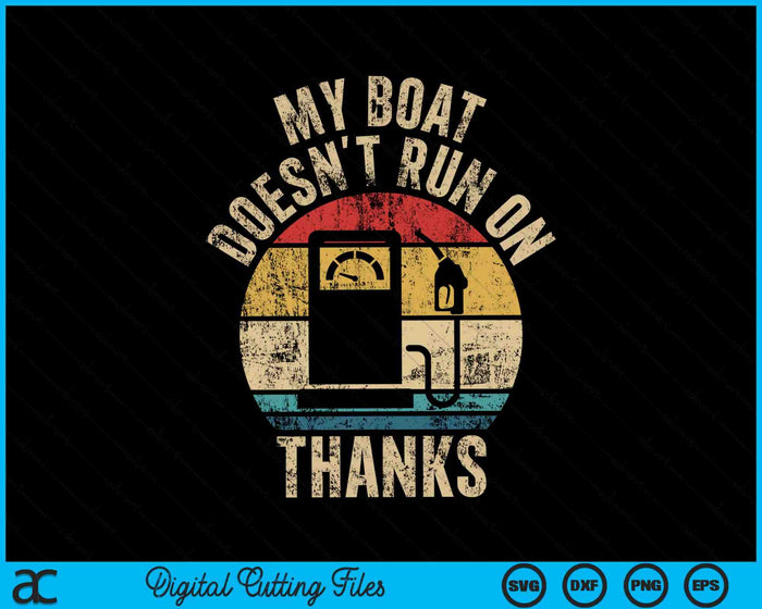 Mi barco no funciona gracias propietarios de barcos divertidos SVG PNG archivo de corte digital