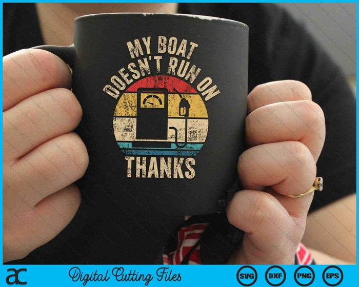 Mi barco no funciona gracias propietarios de barcos divertidos SVG PNG archivo de corte digital