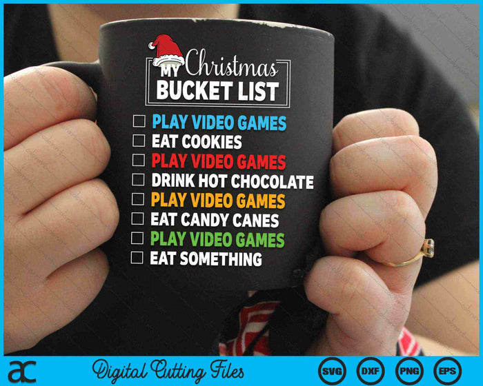 My Christmas Bucket List Gamer Boys Christmas SVG PNG Digital Cutting Files