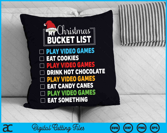 My Christmas Bucket List Gamer Boys Christmas SVG PNG Digital Cutting Files