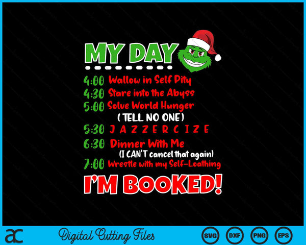Mijn dagschema Ik ben geboekt Kerstmis SVG PNG digitale snijbestanden