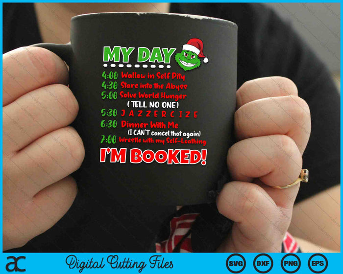 My Day Schedule I’m Booked Christmas SVG PNG Digital Cutting Files