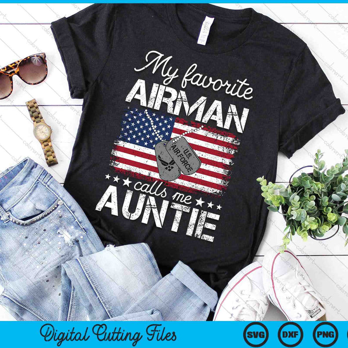 My Favorite Airman Calls Me Auntie Air Force Auntie SVG PNG Digital Printable Files