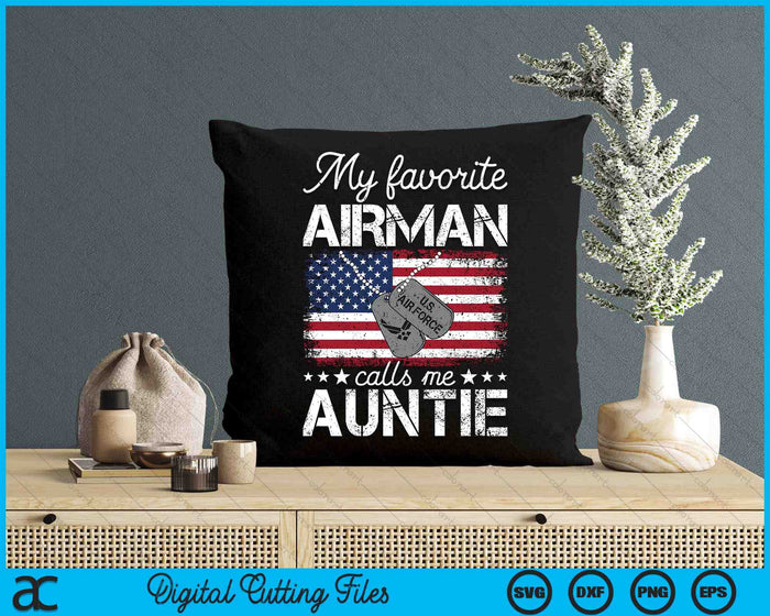 My Favorite Airman Calls Me Auntie Air Force Auntie SVG PNG Digital Printable Files