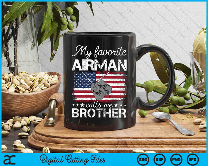 My Favorite Airman Calls Me Brother Air Force Brother SVG PNG Digital Printable Files