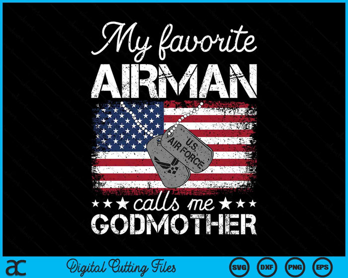 My Favorite Airman Calls Me Godmother Air Force Godmother SVG PNG Digital Printable Files