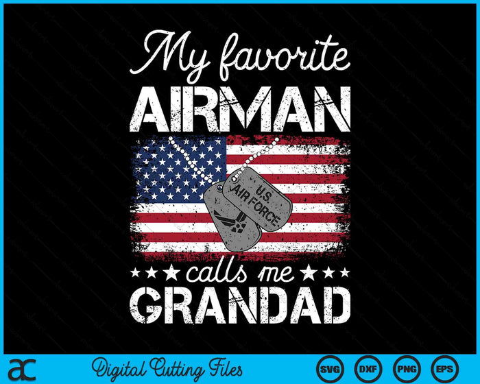 My Favorite Airman Calls Me Grandad Air Force Grandad SVG PNG Digital Printable Files