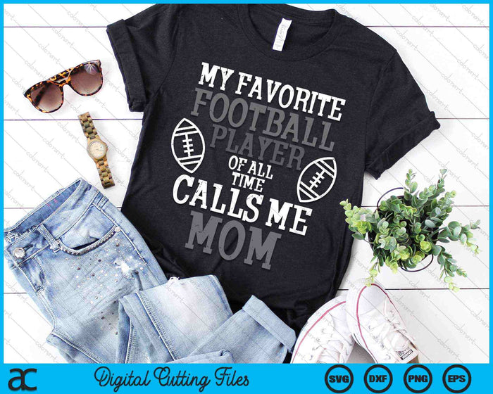 My Favorite American Football Player Calls Me Mom Mama Women SVG PNG Digital Cutting File