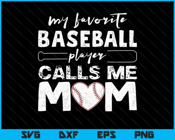 Mijn favoriete honkbalspeler noemt me moeder Moederdag SVG PNG snijden afdrukbare bestanden
