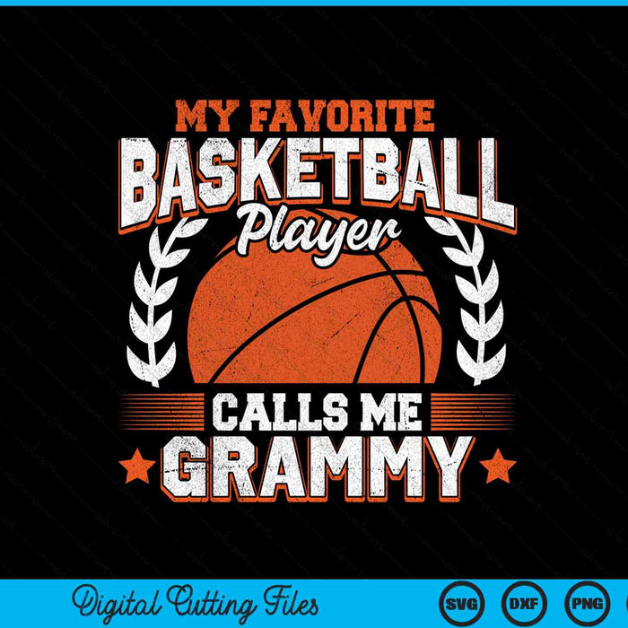 My favorite basketball player calls me grammy SVG cut file