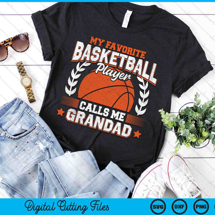 My Favorite Basketball Player Calls Me Grandad Basketball SVG PNG Digital Cutting File