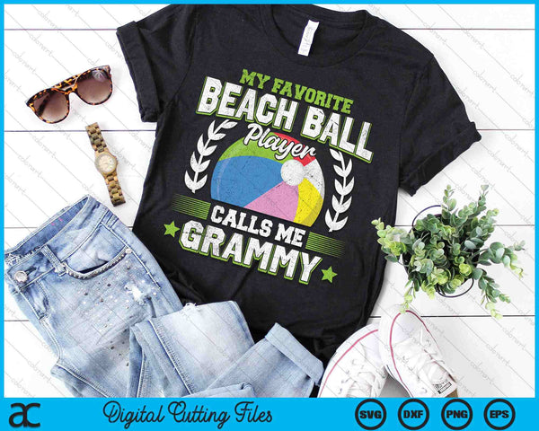 My Favorite Beach Ball Player Calls Me Grammy SVG PNG Digital Printable Files